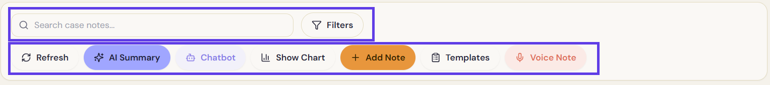 The Case Notes toolbar: Search case notes, Filters, Refresh, AI Summary, Chatbot, Show Chart, Add Note, Templates, and Voice Note.