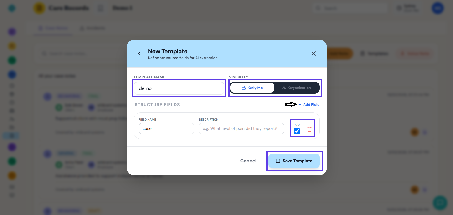 The New Template panel, with Template Name, Visibility (Only Me / Organization), and a Structure Fields section with Field Name, Description, a Required checkbox, and a delete icon.
